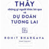[Tải Ebook] Thấy những gì người khác bỏ qua và dự đoán tương lai PDF