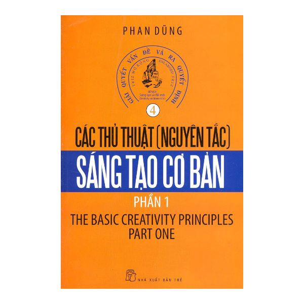 Các Thủ Thuật (Nguyên Tắc) Sáng Tạo Cơ Bản Phần 1 (Tập 4)