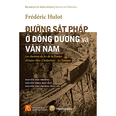 [Tải ebook] Đường Sắt Pháp Ở Đông Dương và Vân Nam PDF