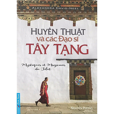 [Tải ebook] Huyền Thuật Và Các Đạo Sĩ Tây Tạng PDF