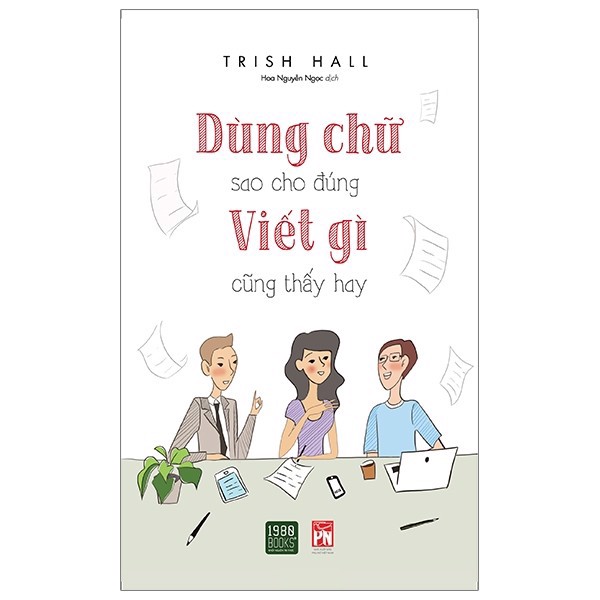 [Tải ebook] Dùng Chữ Sao Cho Đúng Viết Gì Cũng Thấy Hay PDF