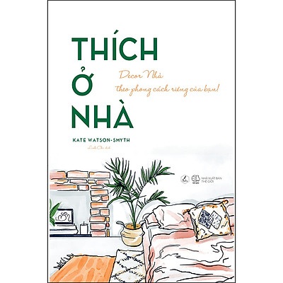 [Tải ebook] Thích Ở Nhà PDF