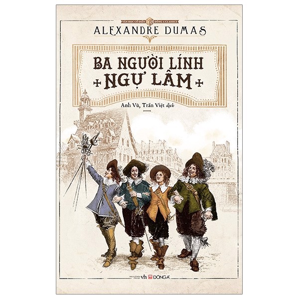 Alexandre Dumas - Ba Người Lính Ngự Lâm