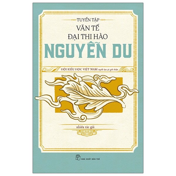 Tuyển tập Văn tế Đại thi hào Nguyễn Du