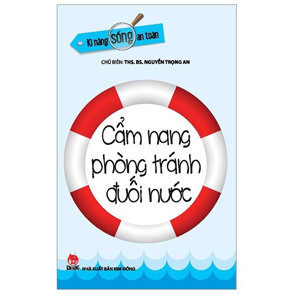 [Tải ebook] Kĩ Năng Sống An Toàn – Cẩm Nang Phòng Tránh Đuối Nước (Tái Bản 2019) PDF