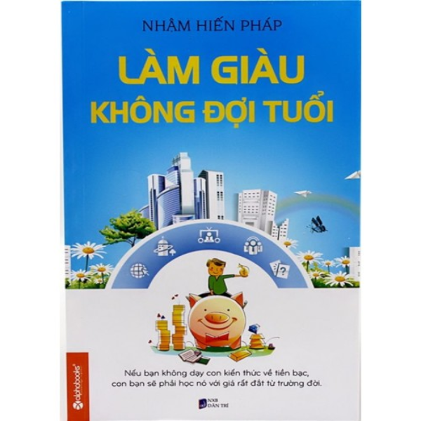 [Tải ebook] Làm Giàu không Đợi Tuổi PDF