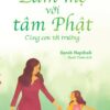 [Tải Ebook] Làm mẹ với tâm Phật – Cùng con tới trường PDF