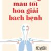 [Tải Ebook] Lưu thông máu tốt hóa giải bách bệnh PDF