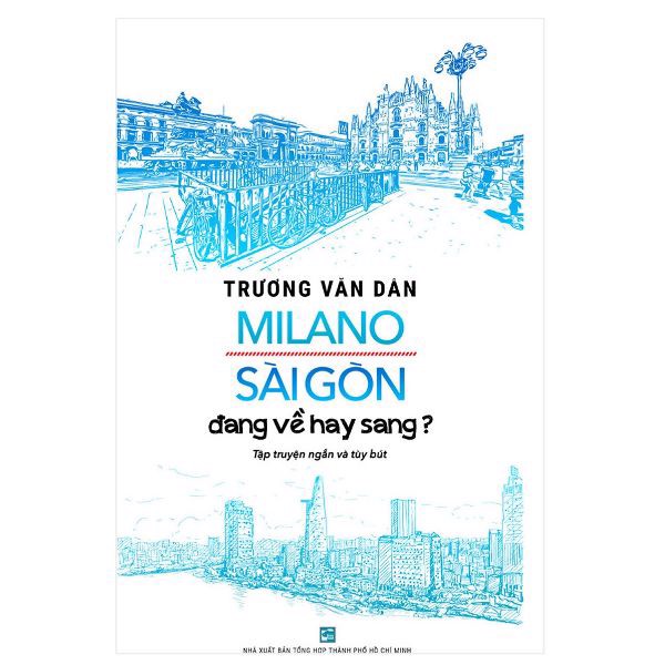 Milano Sài Gòn Đang Về Hay Sang