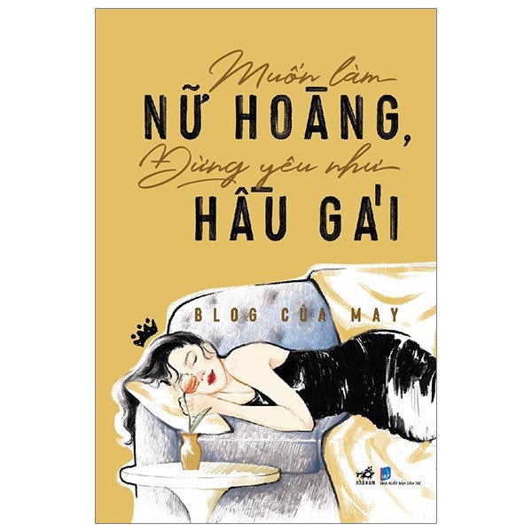 [Tải ebook] Muốn Làm Nữ Hoàng, Đừng Yêu Như Hầu Gái PDF