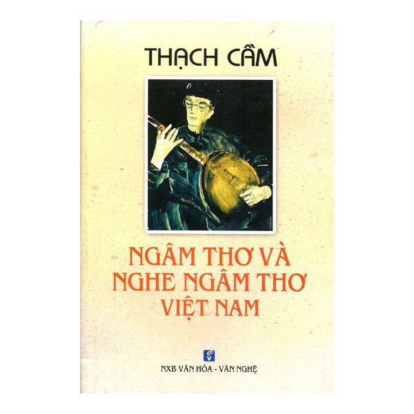 Ngâm Thơ Và Nghe Ngâm Thơ Việt Nam