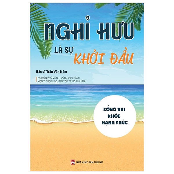 [Tải ebook] Nghỉ Hưu Là Sự Khởi Đầu PDF