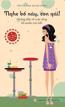 [Tải Ebook] Nghe bố này, con gái! PDF