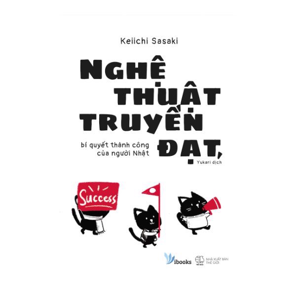 [Tải ebook] Nghệ Thuật Truyền Đạt, Bí Quyết Thành Công Của Người Nhật PDF