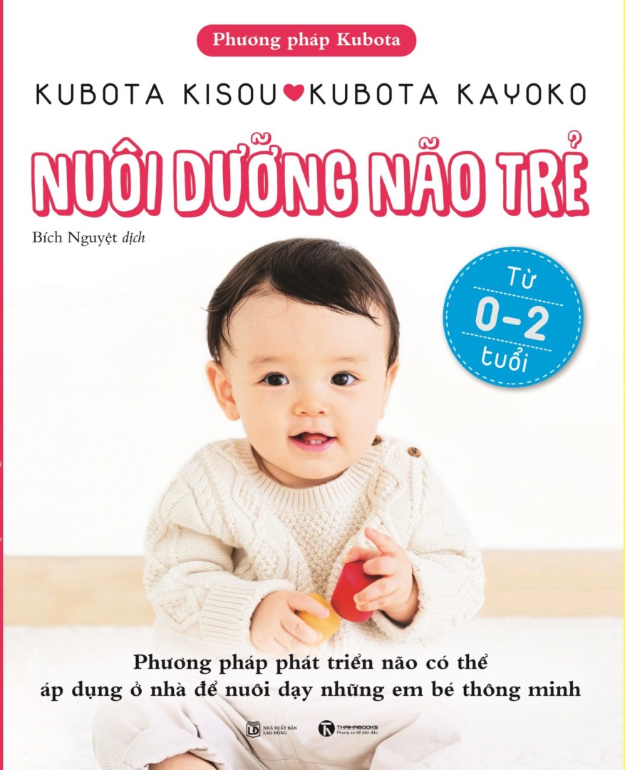 [Tải Ebook] Nuôi dưỡng não trẻ từ 0 -2 tuổi PDF