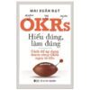 [Tải ebook] OKRs – Hiểu đúng làm đúng PDF