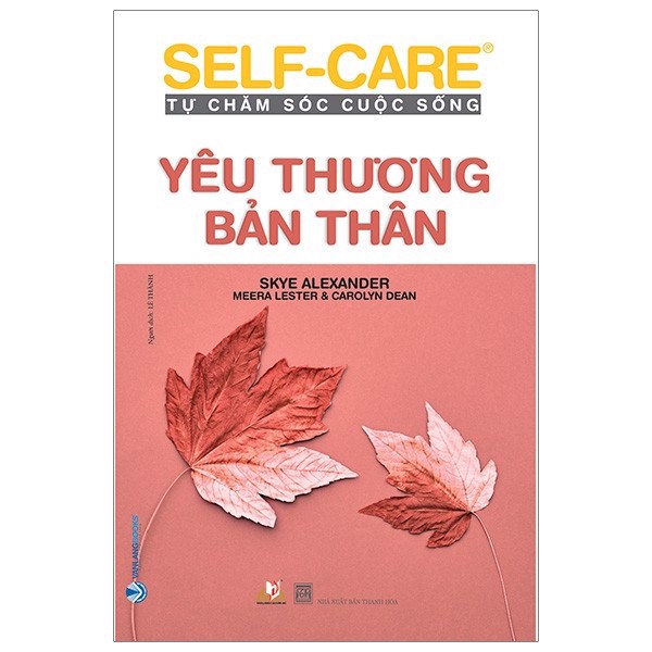 [Tải ebook] Self-Care Tự Chăm Sóc Cuộc Sống – Yêu Thương Bản Thân PDF