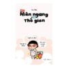 [Tải ebook] Sống Hiên Ngang Giữa Thế Gian PDF