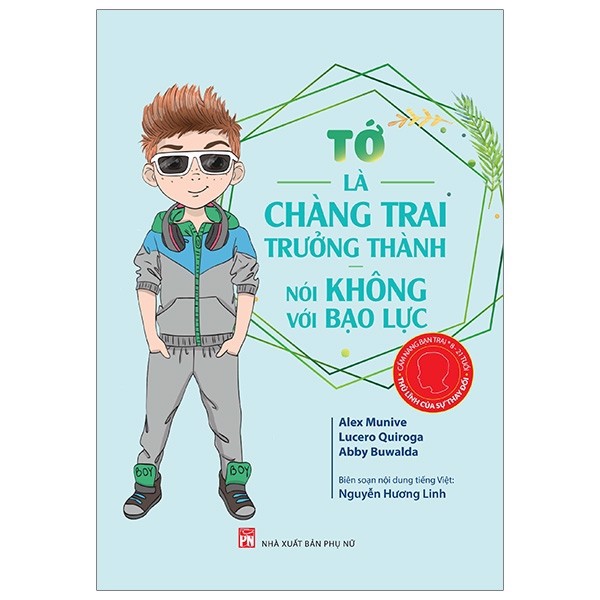 [Tải ebook] Cẩm Nang Bạn Trai – Thủ Lĩnh Của Sự Thay Đổi – Tớ Là Chàng Trai Trưởng Thành, Nói Không Với Bạo Lực PDF