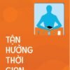 [Tải Ebook] Tận hưởng thời gian PDF