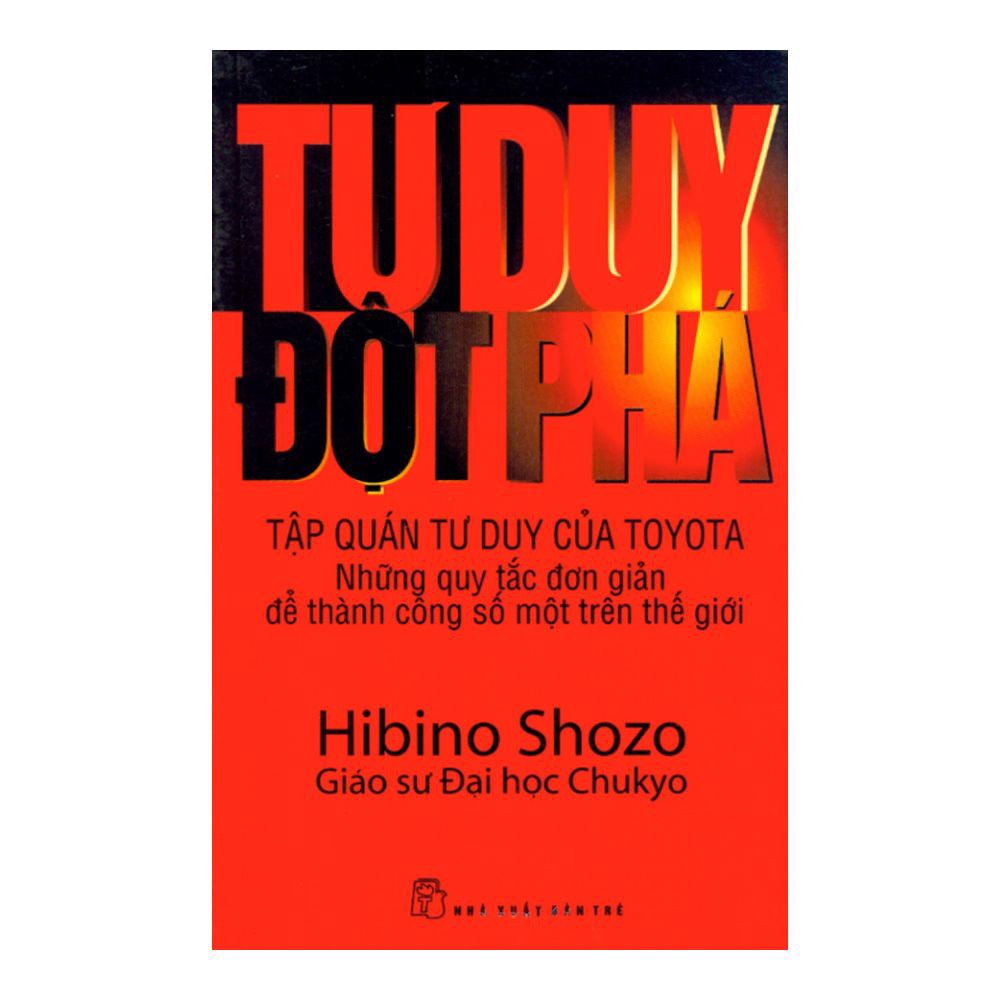 [Tải ebook] Tư Duy Đột Phá – Tập Quán Tư Duy Của Toyota PDF