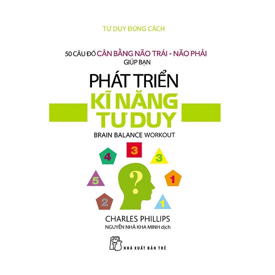 [Tải ebook] Tư Duy Đúng Cách – Phát Triển Kĩ Năng Tư Duy PDF