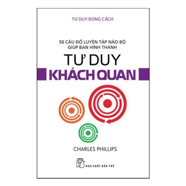 [Tải ebook] Tư Duy Đúng Cách – Tư Duy Khách Quan PDF