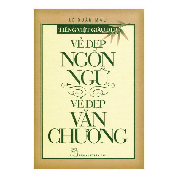 Vẻ Đẹp Ngôn Ngữ - Vẽ Đẹp Văn Chương