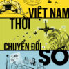 [Tải Ebook] Việt Nam Thời Chuyển Đổi Số PDF