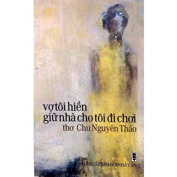 Vợ Tôi Hiền Giữ Nhà Cho Tôi Đi Chơi (N)