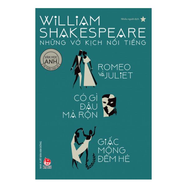 William Shakespeare - Những Vở Kịch Nổi Tiếng 1 - Romeo và Juliet