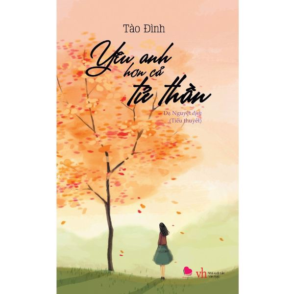 [Tải ebook] Yêu Anh Hơn Cả Tử Thần (Tái Bản 2019) PDF