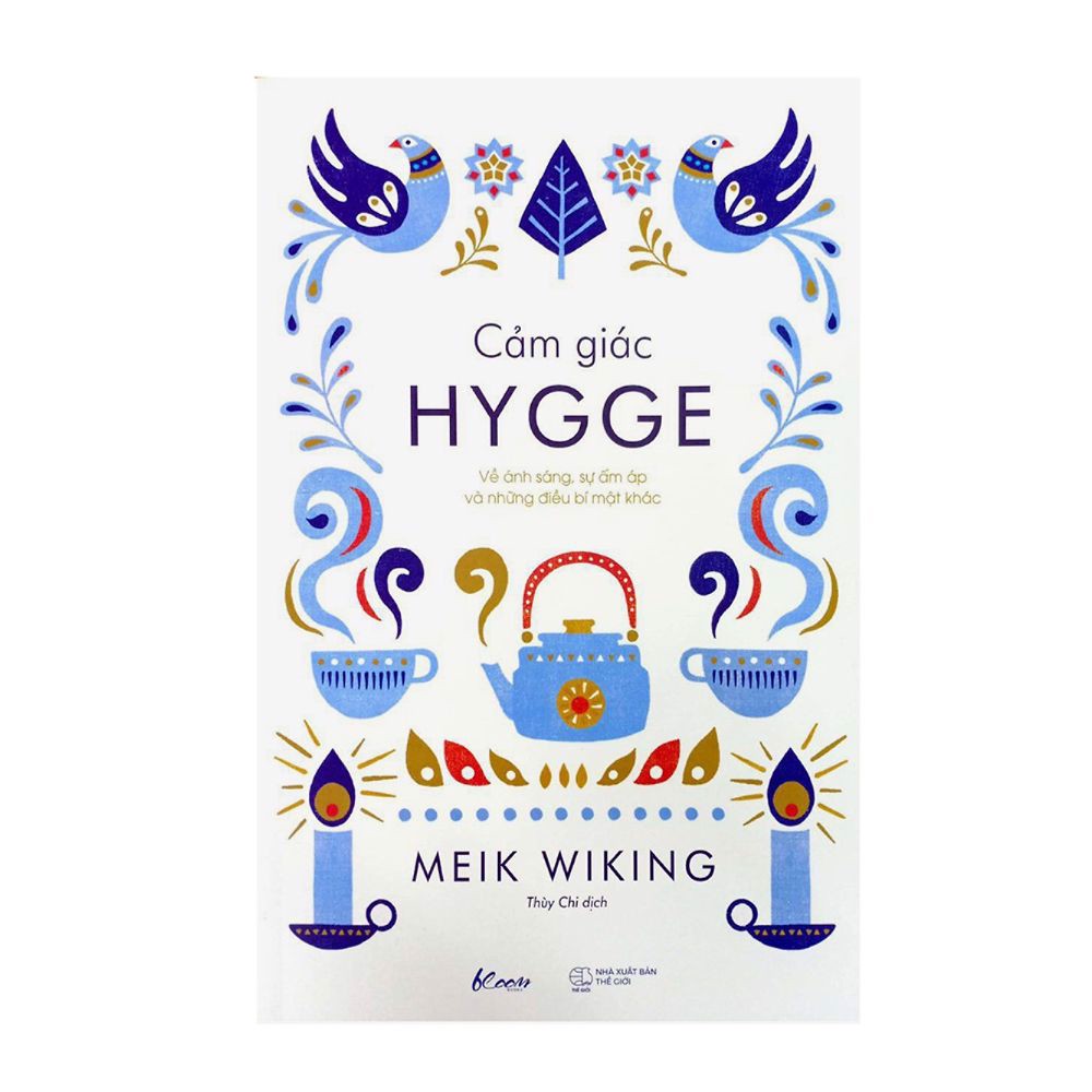 [Tải ebook] Cảm Giác Hygge – Về Ánh Sáng, Sự Ấm Áp Và Những Điều Bí Mật Khác (Tái Bản 2019) PDF