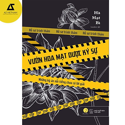 [Tải ebook] Sách – Vườn Hoa Mạt Dược Ký Sự – Những Kỳ Án Nổi Tiếng Chưa Có Lời Giải PDF