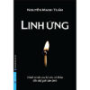 [Tải ebook] Linh Ứng – Hành Trình Của Kẻ Siêu Vô Thần Đến Thế Giới Tâm Linh PDF