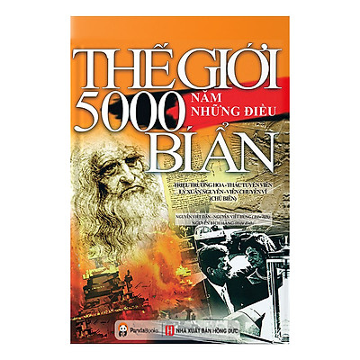 Thế Giới 5000 Năm Những Điều Bí Ẩn (Tái Bản)