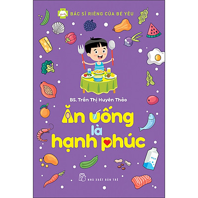 [Tải ebook] BSRCBY. Ăn Uống Là Hạnh Phúc PDF