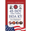 [Tải ebook] 45 Đời Tổng Thống Hoa Kỳ (Bìa Cứng) PDF