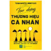[Tải ebook] Tạo Dựng Thương Hiệu Cá Nhân PDF