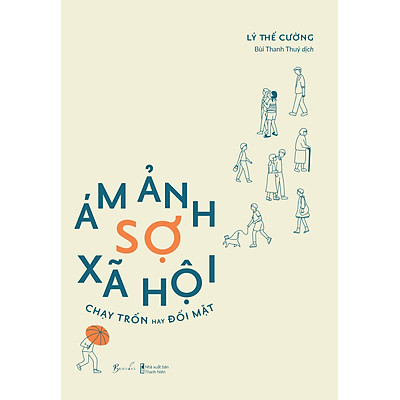 [Tải ebook] Sách – Ám Ảnh Sợ Xã Hội – Chạy Trốn Hay Đối Mặt PDF