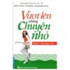 [Tải ebook] Vượt Lên Những Chuyện Nhỏ – Dành Cho Bạn Trẻ PDF