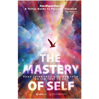 The Mastery Of Self - Hành Trình Thấu Hiểu Bản Thân Và Tìm Thấy Tự Do
