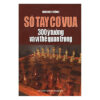 [Tải ebook] Sổ Tay Cờ Vua – 300 Ý Tưởng Và Vị Thế Quan Trọng PDF