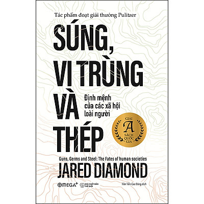 [Tải ebook] Súng, Vi Trùng Và Thép – Định Mệnh Của Các Xã Hội Loài Người (Tái Bản) PDF