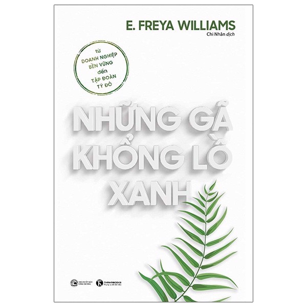 Những Gã Khổng Lồ Xanh - Từ Doanh Nghiệp Bền Vững Đến Tập Đoàn Tỷ Đô