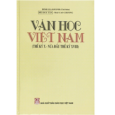 Văn Học Việt Nam (Thế Kỷ X - Nửa Đầu Thế kỷ XVIII)