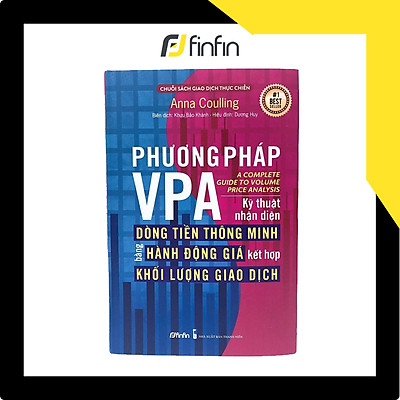 [Tải ebook] Phương pháp VPA – Kỹ thuật nhận diện Dòng Tiền Thông Minh bằng Hành Động Giá kết hợp Khối Lượng Giao Dịch PDF