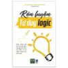 [Tải ebook] Rèn Luyện Tư Duy Logic PDF