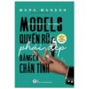 [Tải ebook] Models: Quyến Rũ Phái Đẹp Bằng Cả Chân Tình PDF