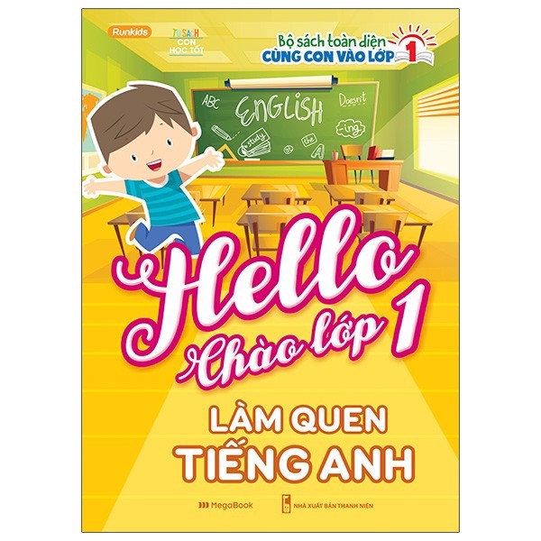 Bộ Sách Toàn Diện Cùng Con Vào Lớp 1 - Hello Chào Lớp 1 - Làm Quen Tiếng Anh